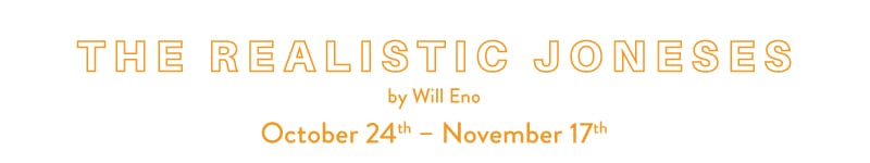 The Realistic Joneses by Will Eno
